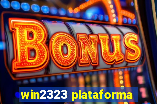 win2323 plataforma